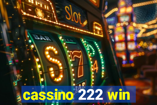 cassino 222 win